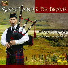 Don Air Scottish Pipe Band: Scotland The Brave