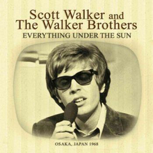 Walker Scott & The Walker Brothers: Everythin...