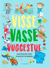 Visse Vasse Vuggestue - Historier for vuggestuebørn - Indbundet