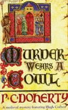 Murder Wears a Cowl (Hugh Corbett Mysteries, Book 6)