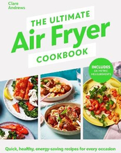 The Ultimate Air-fryer Cookbook
