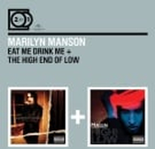 2 For 1: Eat Me Drink Me + The High End Of Low (2CD)