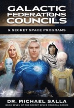 Galactic Federations, Councils & Secret Space Programs