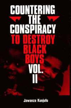 Countering the Conspiracy to Destroy Black Boys Vol. II Volume 2