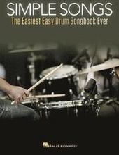 Simple Songs: The Easiest Easy Drum Songbook Ever