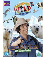 Andy's Wild Adventures - Lemurs, Polar Bears And Other Stories
