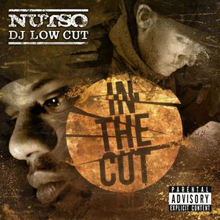 Nutso & DJ Low Cut: In The Cut