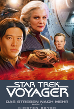Star Trek - Voyager 16: Das Streben nach mehr, Buch 1
