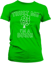 Trust Me - I'm A Bush Girly Tee, T-Shirt