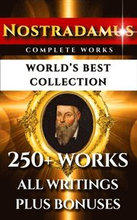 Nostradamus Complete Works - World's Best Collection