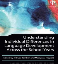 Understanding Individual Differences in Language Development Across the School Years