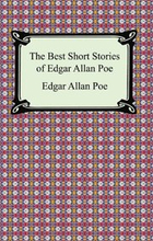 Best Short Stories of Edgar Allan Poe (The Fall of the House of Usher, The Tell-Tale Heart and Other Tales)