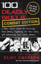 100 Deadly Skills: COMBAT EDITION