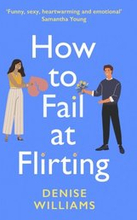 How to Fail at Flirting