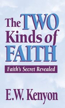 Two Kinds of Faith