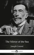 Mirror of the Sea by Joseph Conrad (Illustrated)