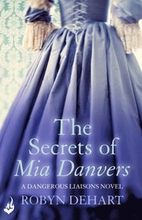 Secrets of Mia Danvers: Dangerous Liaisons Book 1 (A gripping Victorian mystery romance)