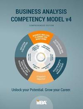 The Business Analysis Competency Model(R) version 4