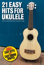 21 Easy Hits For Ukulele lærebog