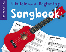 Ukulele From The Beginning: Songbook lærebog
