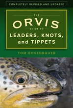 Orvis Guide to Leaders, Knots, and Tippets