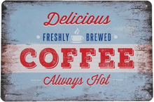 Emaljeskilt Delicious Coffee - Always Hot