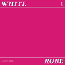 White Alastair: Robe - A Fashion Opera
