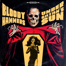 Bloody Hammers: Under Satan"'s Sun
