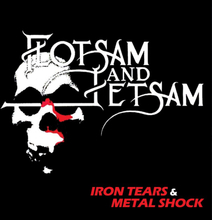 Flotsam And Jetsam: Iron Tears & Metal Shock