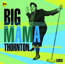 Thornton Big Mama: Essential Early Recordings