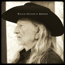Nelson Willie: Heroes