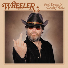 Wheeler Walker Jr: Sex Drugs & Country Music