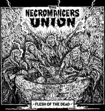 Necromancers Union: Flesh Of The Dead