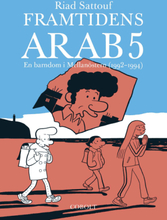 Framtidens Arab - En Barndom I Mellanöstern (1992-1994). Del 5