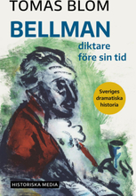Bellman - Diktare Före Sin Tid