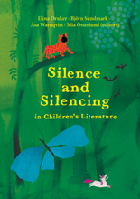 Silence And Silencing In Children"'s Literature