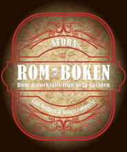 Stora Romboken - Rom & Cocktails Från Hela Världen