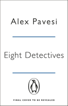 Eight Detectives - The Sunday Times Crime Book Of The Month