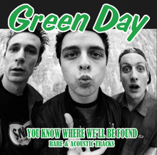 Green Day: You Know Where We"'ll Be Found