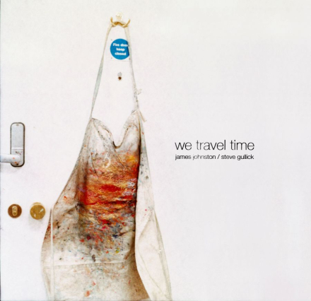 Johnston James / Gullick Steve: We Travel Time
