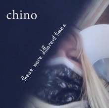 Chino: These Were Different Times