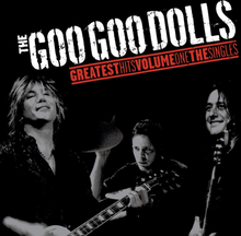 Goo Goo Dolls: Greatest hits volume one
