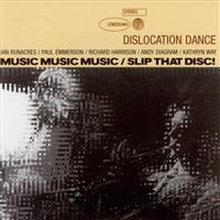 Dislocation Dance: Music Music Music/Slip That..