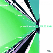 Kukulenz Gerold: Miles High