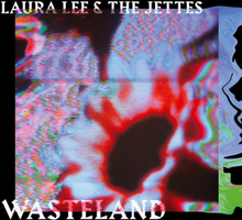 Laura Lee & The Jettes: Wasteland