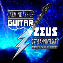 Appice Carmine: Guitar Zeus (25th Anniversary)