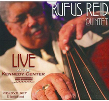 Reid Rufus (quintet): Live At The Kennedy Center