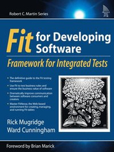 Fit for Developing Software: Framework for Integrated Tests