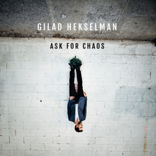 Hekselman Gilad: Ask For Chaos