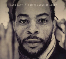 Cary Marc: For The Love Of Abbey